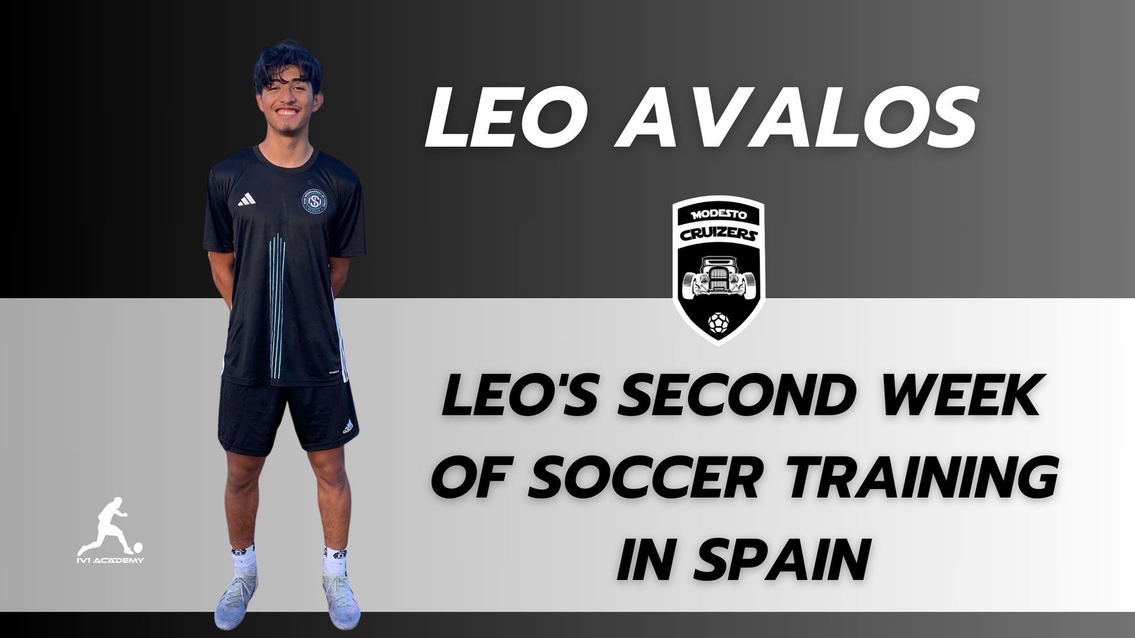 Image of Leo Avalos with text that reads: Leo's Second Week of Soccer Training in Spain.